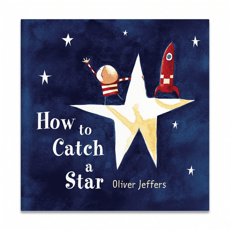 How To Catch A Star By Oliver Jeffers