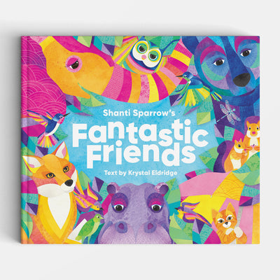 Fantastic Friends By Shanti Sparrow