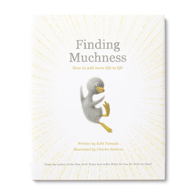 Finding Muchness by Kobi Yamada & Chrales Santoso